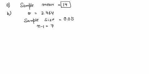 the-following-sample-data-are-from-normal-population-14-12-16-19-17-15-10-9-a-what-is-the-point-estimate-of-the-population-mean-b-what-is-the-point-estimate-of-the-population-standard-deviat-40874