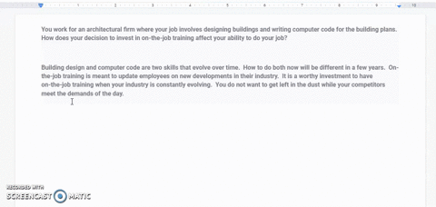 you-work-for-an-architectural-firm-where-your-job-involves-designing-buildings-and-writing-computer-code-for-the-building-plans-how-does-your-decision-to-invest-in-on-the-job-training-affect-63038