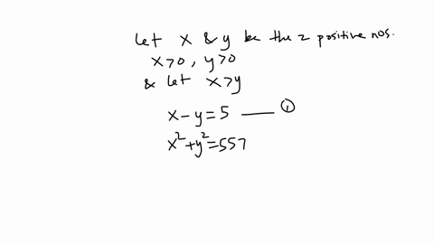 find-two-positive-numbers-whose-diference-is-5-and-the-sum-whose-squares-s-557-give-the-answers-in-ascending-order-smallernumber-larger-number-57184