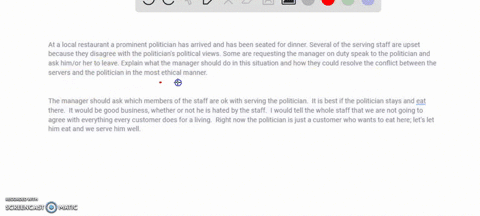 at-a-local-restaurant-a-prominent-politician-has-arrived-and-has-been-seated-for-dinner-several-of-the-serving-staff-are-upset-because-they-disagree-with-the-politicians-political-views-some-34708