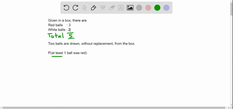 two-balls-are-drawn-in-succession-out-of-a-box-containing-3-red-and-2-white-balls-find-the-probability-that-at-least-1-ball-was-red-given-that-the-first-ball-was-not-replaced-before-the-seco-62493