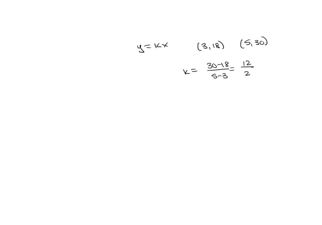 Solved Whal The Constant Ot Variation K Of The Line Y Kx Through 3 18 And 5 30