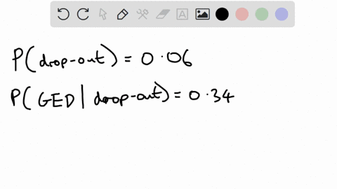 question-8-1-point-in-a-certain-high-school-the-probability-that-a-student-drops-out-is-006-and-the-probability-that-dropout-gets-high-school-equivalency-diploma-ged-is-034-what-is-the-proba-13032