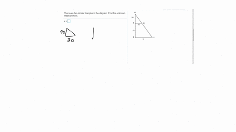 there-are-two-similar-triangles-in-the-diagram-find-the-unknown-measurement-op-90-pq-30-pr-270-rs-x-x