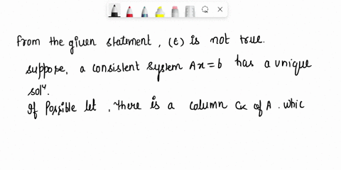 let-abe-an-mxn-matrix-choose-the-statement-below-that-isare-dofe-correct-each-statement-begins-with-tomakesure-that-an-equation-ax-b-is-consistent-verify-that-the-last-column-of-the-augmente-22321