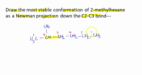 draw-the-most-stable-conformation-of-2-methylhexane-as-a-newman-projection-down-the-c2-c3-bond-39651