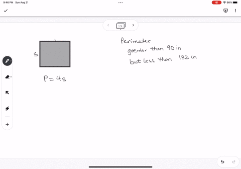 the-perimeter-of-a-square-must-be-greater-than-90-inches-but-less-than-132-inches-find-the-range-of-possible-side-lengths-that-satisfy-these-conditions-hint-the-perimeter-of-a-square-is-give-26605
