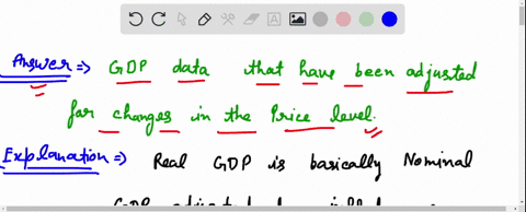real-gdp-refers-to-gdp-data-that-embody-changes-in-the-price-level-but-not-changes-in-physical-output-gdp-data-that-reflect-changes-in-both-physical-output-and-the-price-level-gdp-data-that-14543
