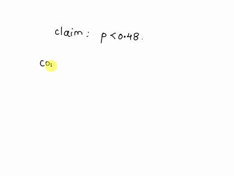 use-the-given-statement-to-represent-claim-write-its-complement-and-state-which-is-ho-and-which-is-ha-p-048-find-the-complement-of-the-claim-048-which-is-ho-and-which-is-ha-oa-ho-p-048-ha-p0-96849