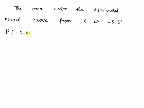 use-ihe-pop-up-below-to-find-the-area-under-the-standard-normal-curve-from-0-t0-261-click-tha-icon-t0-view-iha-area-undar-the-standard-normal-curve-table-the-area-under-the-standard-normal-c-63565