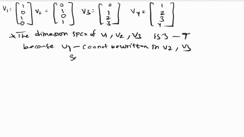 consider-the-following-vectors-2-3-vi-v2-v3-v4-2-determine-if-the-following-hold-the-dimension-of-spanvi-v2-v3-is-3-ov1-v2-v3-v4-form-basis-of-r4-3-pts-determine-if-the-following-statement-i-23451