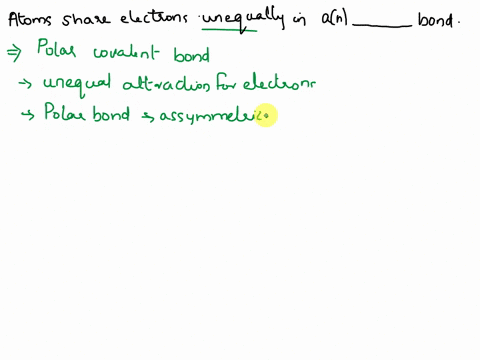 atoms-share-electrons-unequally-in-an-_______-bond-36547
