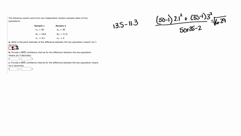 the-following-results-come-from-two-independent-random-samples-taken-of-two-populations-sample-1-n1-50-sample-2-n2-35-t1-135-2-113-01-21-02-3-what-is-the-point-estimate-of-the-difference-bet-99504