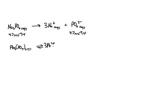 calculate-the-molar-solubility-of-pb3po42-in-47-x-10-4-m-na3po4-ksp-10-x-10-54-for-pb3po42-88577