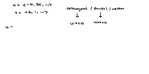 determine-whether-u-and-v-are-orthogonal-parallel-or-neither-u-6i-35j-k-v-6i-j-k-parallel-orthogonal-neither-57682