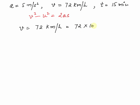 the-car-accelerates-at-a-rate-of-5ms2-if-it-is-travelling-a-speed-of-72kmh-1-calculate-distance-travelled-by-the-car-in-15minutes-96767