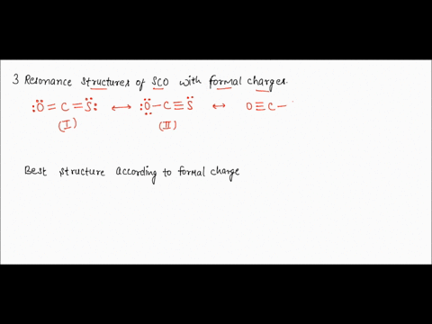 draw-three-resonance-structure-for-sco-determine-which-one-is-the-best-structure-by-calculating-formal-charges-45356