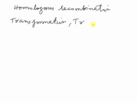 identify-which-if-any-processes-involve-homologous-recombination-select-all-that-apply-conjugation-transduction-transformation-none-of-the-above-27114