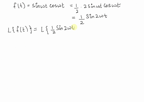 find-the-laplace-transform-for-the-given-function-ft-sin-wt-coswt-13878