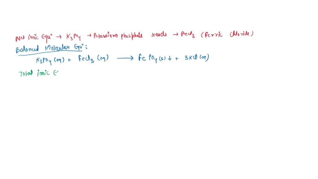 SOLVED Potassium phosphate, K3PO4, reacts with iron(III) chloride