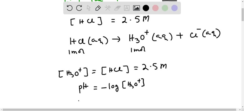 SOLVED: Calculate the ph and pOH of a 2.5M HCl solution