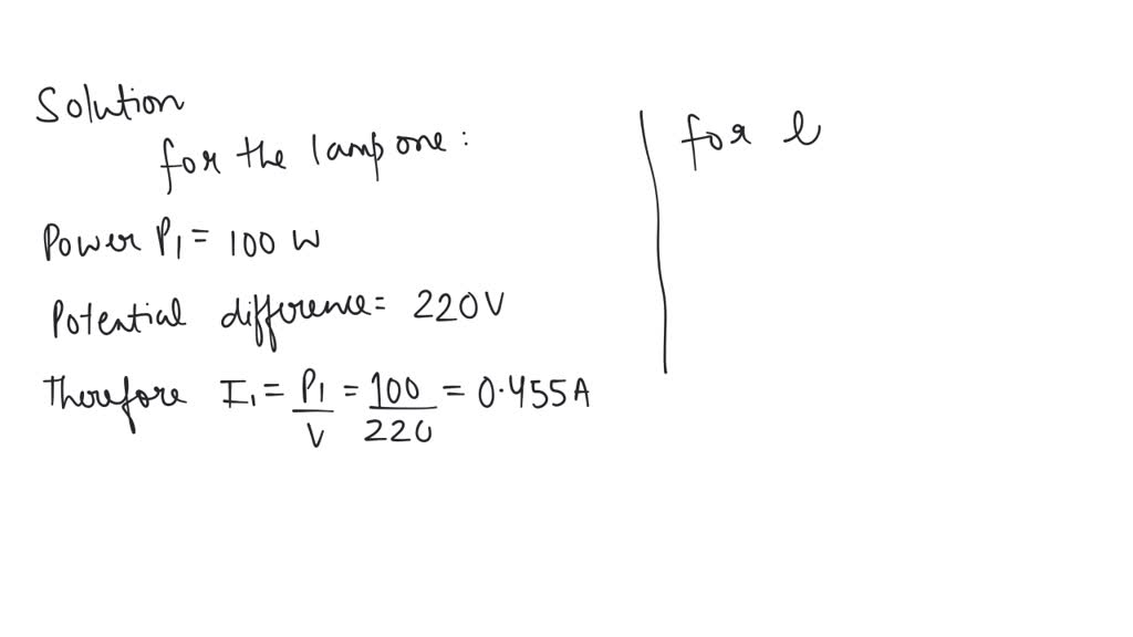 SOLVED:Two lamps, one rated 100 W at 220 V, and the other 60 W at 220 V ...