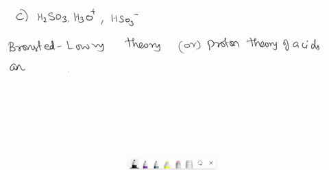 given-the-behavior-of-sulfurous-acid-h2so3-h2so3aq-h2ol-h3oaq-hso3-aq-hso3-aq-h2ol-h3oaq-so3-2-aq-in-these-reactions-at-equilibrium-which-are-the-bronsted-lowry-acids-a-h2so3-h2o-hso3-b-h3o-02225