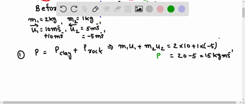 be-sure-to-include-given-find-equation-substitution-with-units-and-answer-with-units-1-a-200-kg-lump-of-clay-is-moving-to-the-right-at-with-a-speed-of-100-ms-a-100-kg-rock-which-is-moving-to-40315