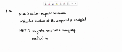 the-chemistry-and-life-box-in-section-67-on-pg-237-of-your-textbook-described-the-techniques-called-nmr-and-mri-2-pts-in-your-own-words-what-is-nmr-and-what-is-mri-2-pts-instruments-for-obta-01724