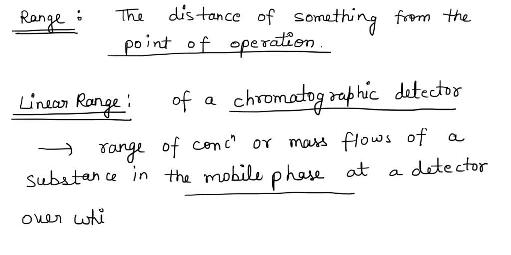 SOLVED: Distinguish linear range, dynamic range, and range.