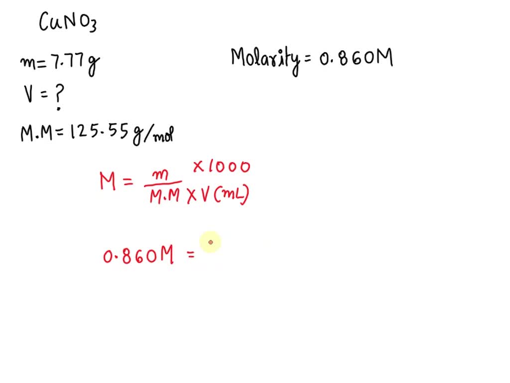 solved-if-7-77-g-of-cuno3-is-dissolved-in-water-to-make-a-0-860-m