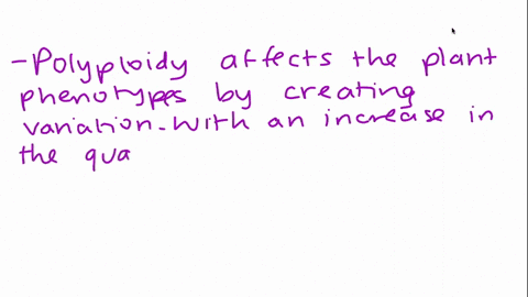 explain-how-polyploidy-affects-plant-phenotypes-give-some-examples-12988