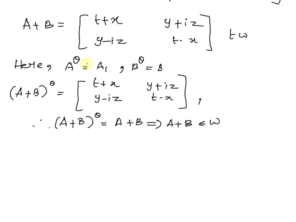 SOLVED: '3. Let W be the set of all 2 X 2 complex Hermitian matrices ...