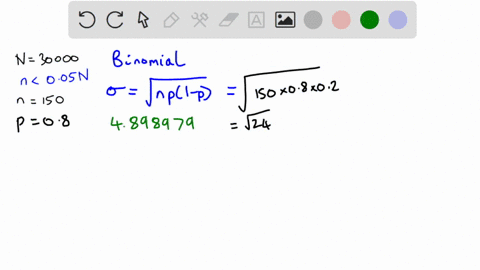 suppose-simple-random-sample-of-size-n-50-is-obtained-from-population-whose-size-is-n-30000-and-whose-population-proportion-with-a-specified-characteristic-is-08-complete-parts-a-through-c-b-83745