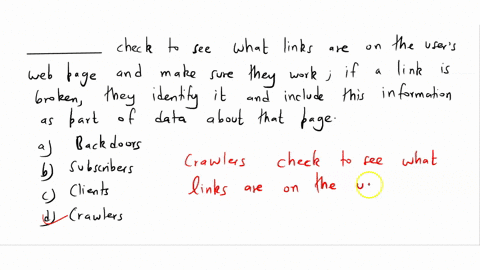 _____-check-to-see-what-links-are-on-the-users-web-page-and-make-sure-they-work-if-a-link-is-broken-they-identify-it-and-include-this-information-as-part-of-the-data-about-that-page-a-backdo-84257