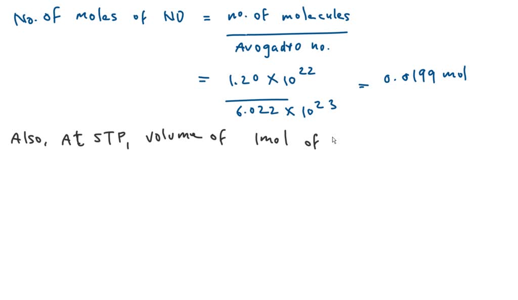 SOLVED: 7. What is the volume of 1.20 x 1022 molecules of nitric oxide ...