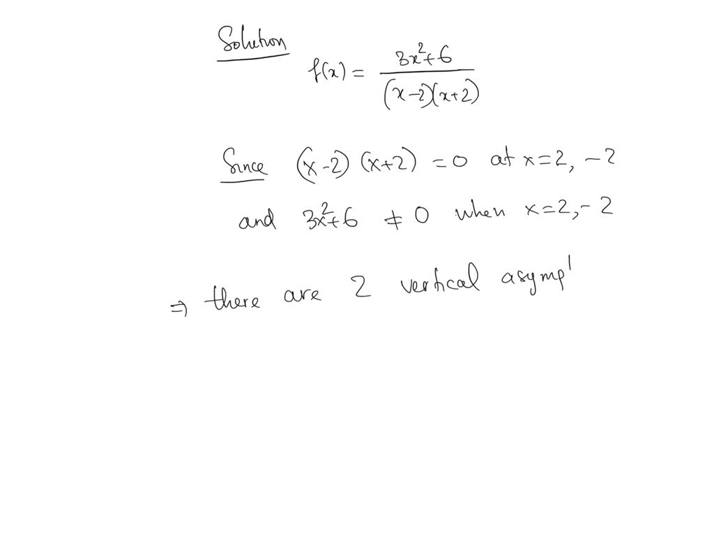 SOLVED: List all horizontal and vertical asymptotes of f(x)= 3x^2+6