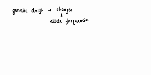 genetic-drift-pvoutionan-chande-wnin-population-complete-the-following-paragreph-descibe-agents-do-nol-random-changes-ihe-allele-fiequencies-0f-gene-pool-are-referred-t0-larger-these-changes-18166