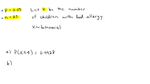 nbc-news-reported-on-may-2-2013-that-1-in-20-children-in-the-united-states-have-a-food-allergy-of-some-sort-consider-selecting-a-random-sample-of-25-children-and-let-x-be-the-number-in-the-s-45406