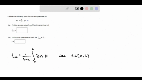 consider-the-following-given-function-and-given-interval-ft-2-1-5-find-the-average-value-fave-of-on-the-glven-interval-fave-find-c-in-the-given-interval-such-that-fc-enter-your-answers-as-co-73457