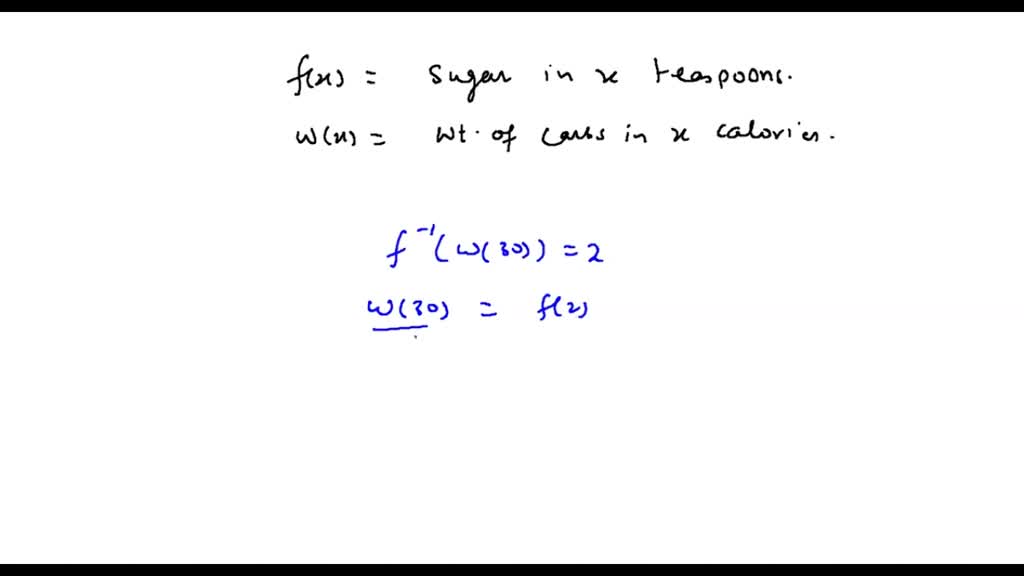 SOLVED Consider the following functions f(x) is the grams of sugar
