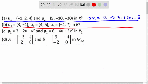 1210-explain-why-the-following-form-linearly-dependent-sets-of-vectors-solve-this-problem-by-inspection-a-u1-1-2-4-and-uz-5-10-20-in-r3-b-u1-3-1-uz-45-u3-4-7-in-r2-c-p1-3-2x-x2-and-pz-6-_-4x-82116