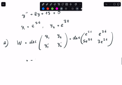 two-solutions-of-differential-equation-yprime-prime8-y150-are-y_1e5-t-and-y_2e3-t-a-determine-the-wronskian-w-2-e8-t-b-find-the-specific-solution-satisfying-initial-conditions-y00-yprime0-2-y-calculat