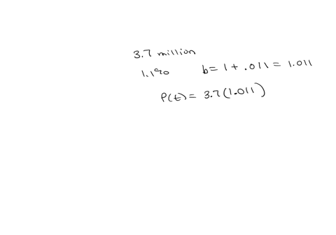 a-a-population-of-37-million-grows-at-a-constant-percentage-rate-what-is-the-population-one-century-later-if-there-is-a-an-annual-growth-rate-of-11-b-a-continuous-growth-rate-of-11-per-year
