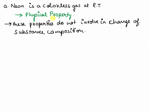 describe-each-of-the-following-properties-as-physical-or-chemical-a-neon-is-a-colorless-gas-at-room-47369