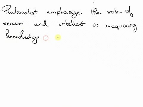 select-the-correct-answer-which-statement-best-describes-the-view-of-rationalists-oa-we-cannot-be-sure-anything-exists-except-our-minds-ob-only-ideas-and-forms-exist-oc-numbers-are-as-real-a-12544
