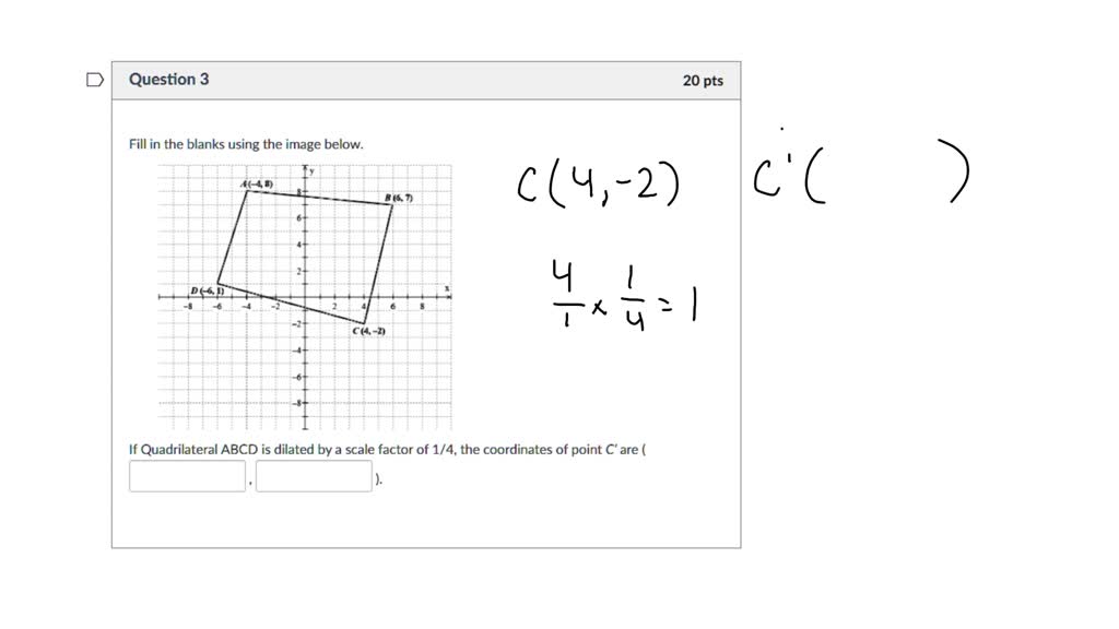 Solved Question 3 20 Pts Fill In The Blanks Using The Image Below If Quadrilateral Abcd Is 8718