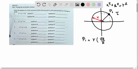 ready-topic-finding-the-coordinates-of-points-on-a-circle-given-the-equation-of-a-circle-centered-at-00-find-one-point-in-each-quadrant-that-lies-the-circle-given-x2-y-25-quadrant-quadrant-i-00362