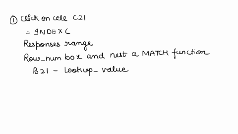 click-cel-c2i-stant-an-index-tunction-and-select-ihe-first-argument-iist-option-choose-the-responses-range-for-the-array-argument-click-the-row_num-box-and-nest-a-match-function-select-cell-27133