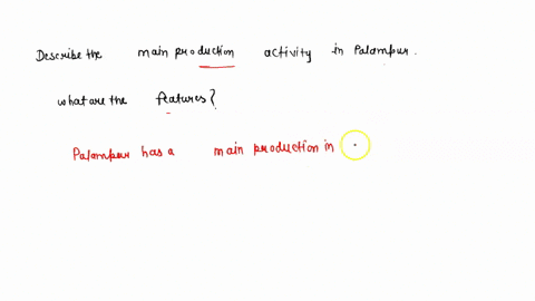 3-describe-the-main-production-activity-in-palampur-what-are-the-features-54874